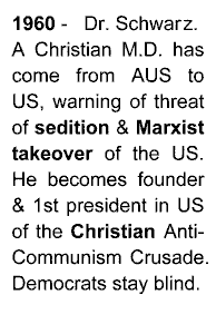 1960 - the 1st pres of Christian Anti-Communism Crusade